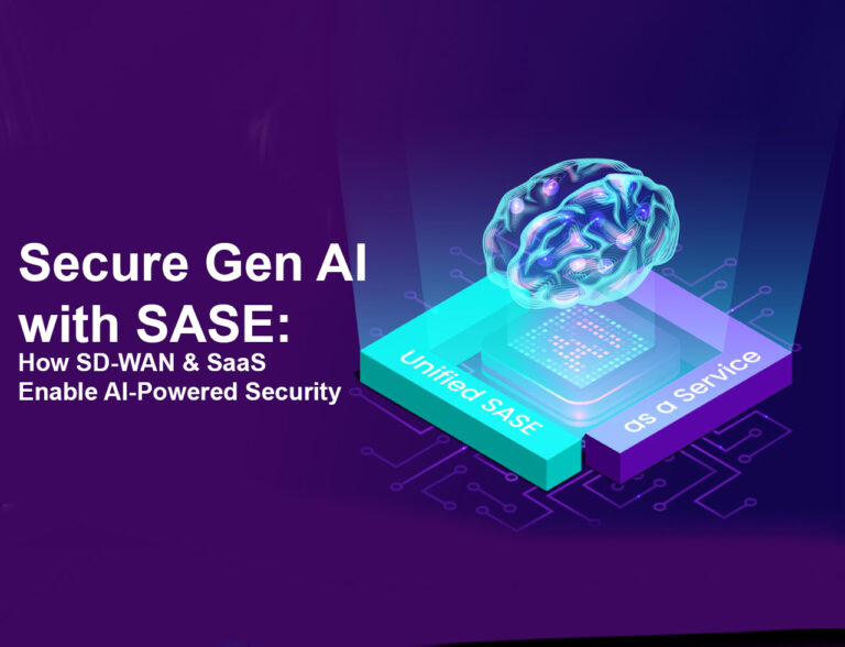 Securing Generative AI: Why Unified SASE is the Future of SD-WAN & SaaS Protection